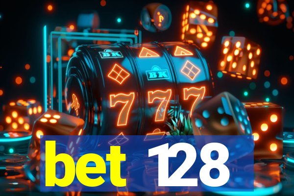 bet 128